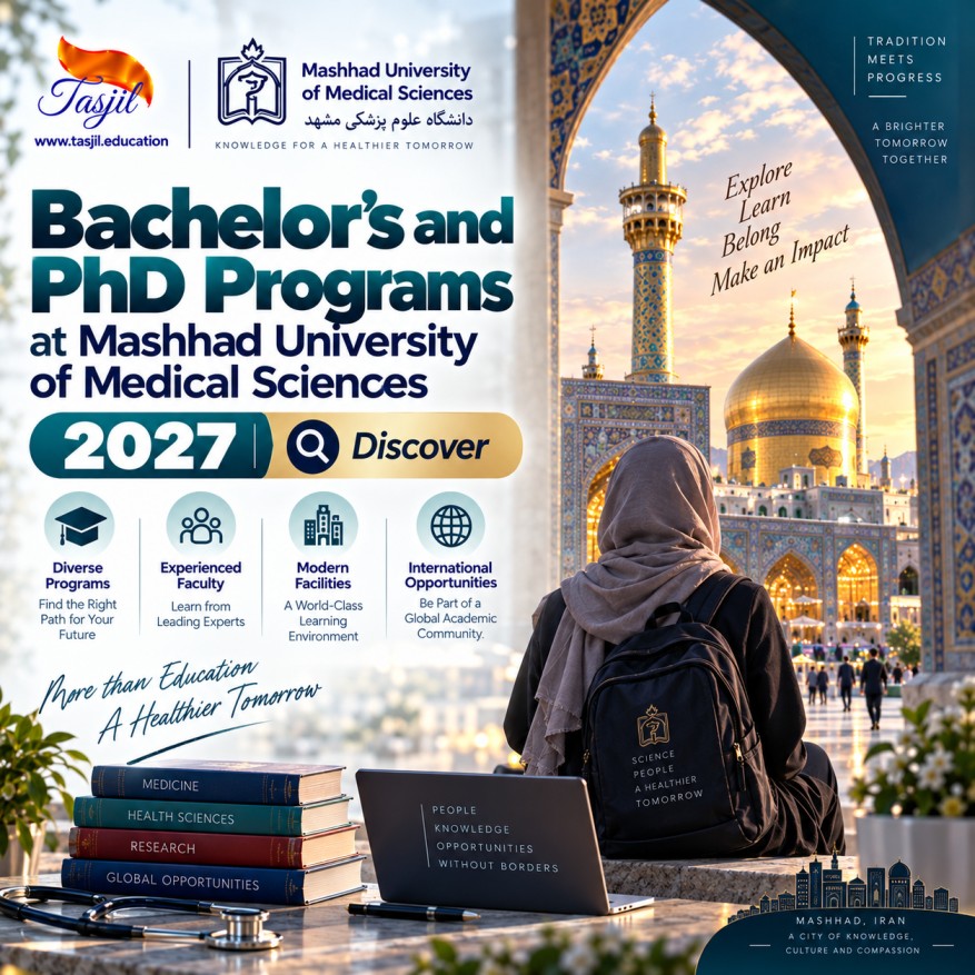 Bachelor's and PhD Programs at Mashhad University of Medical Sciences 2027 Discover
