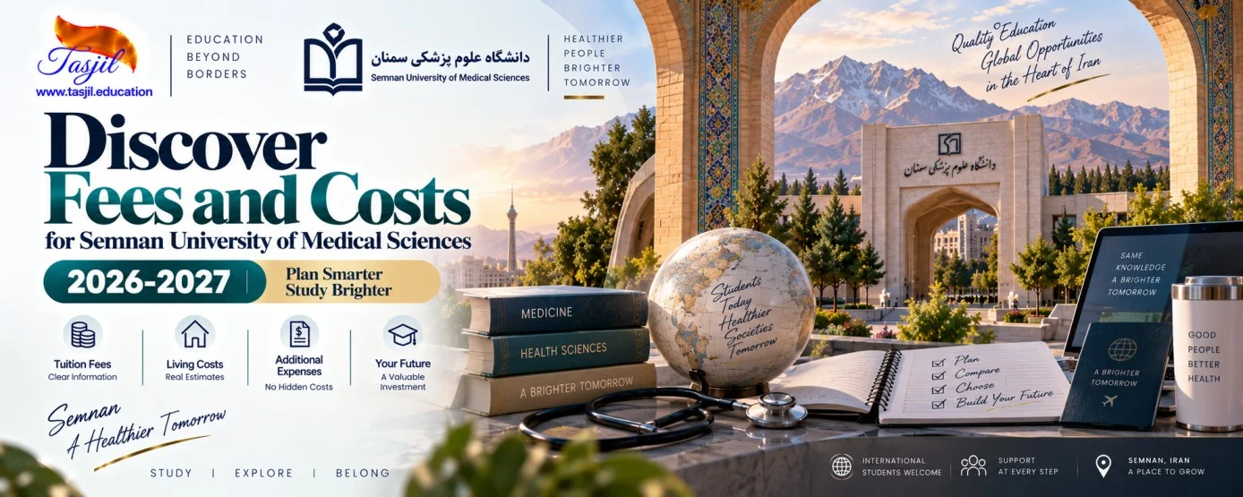 Discover Fees and Costs for Semnan Medical University