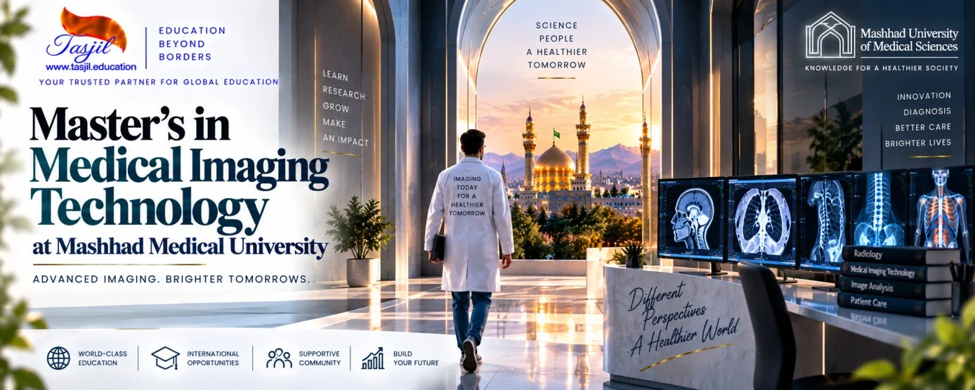 Master’s in Medical Imaging Technology at Mashhad Medical University