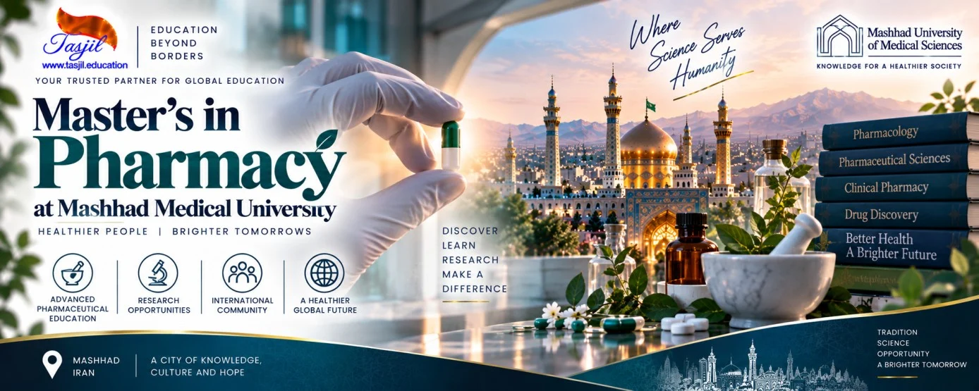 Master’s in Pharmacy at Mashhad Medical University