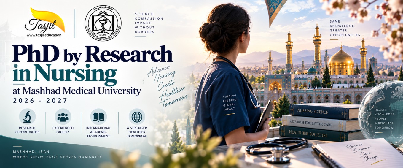 Nursing PhD by Research at Mashhad Medical University